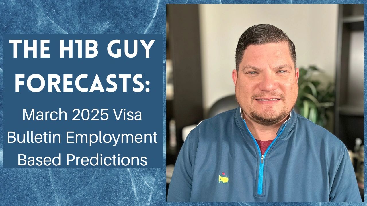 The H1B Guy Forecasts March 2025 Visa Bulletin Predictions